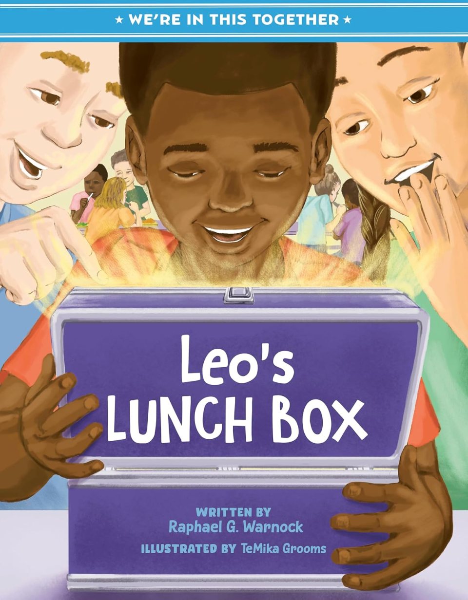 Your 2025 black kids' summer reading list We’re in this together: leo’s lunchbox by senator raphael warnock for the 2025 black kids' summer reading list