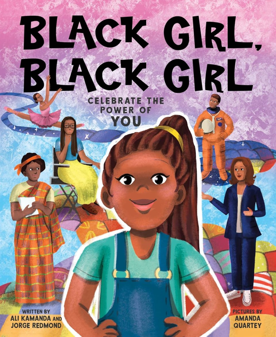 Your 2025 black kids' summer reading list Black girl, black girl: celebrate the power of you by ali kamanda for the black kids' summer reading list