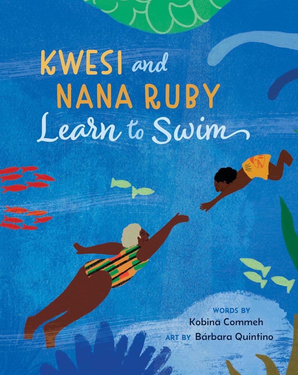 Your 2025 black kids' summer reading list Kwesi and nana ruby learn to swim by aaron talley for the the 2025 black kids' summer reading list