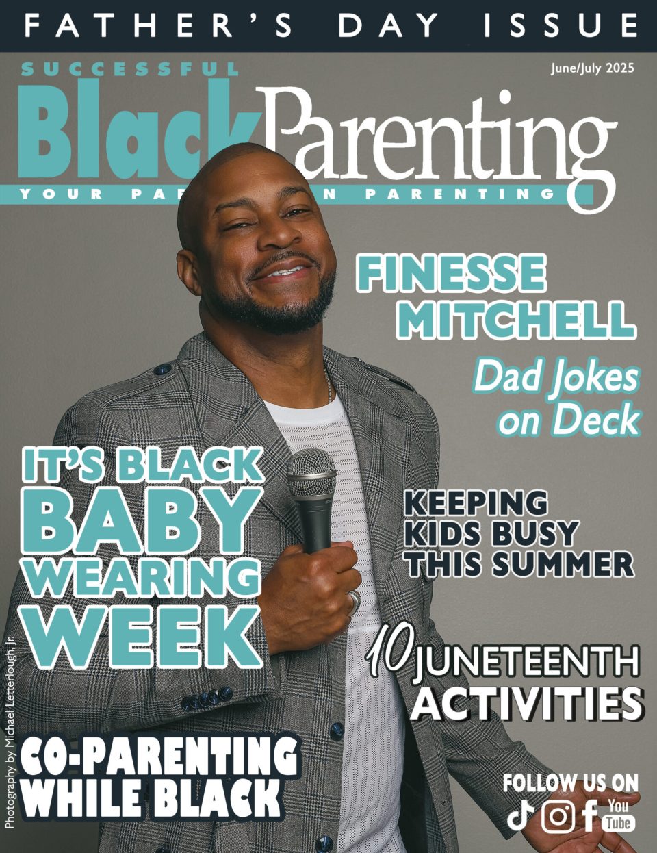 June/july 2025 June and july issue of successful black parenting magazine 2025 with finesse mitchell and family 300 pixels