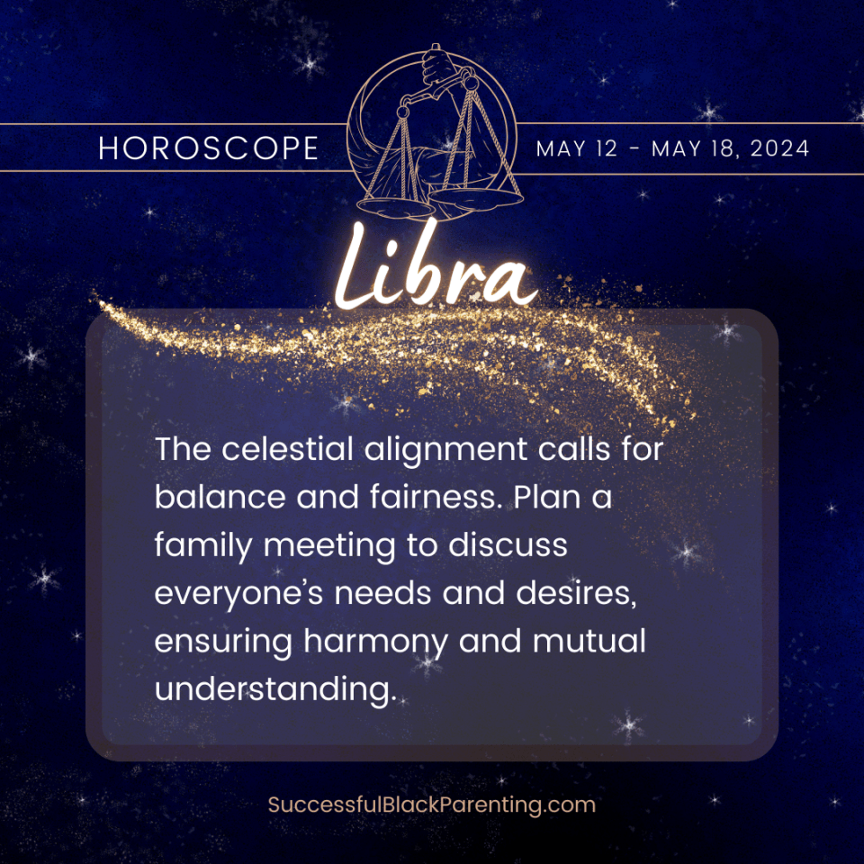 Horoscopes for parents: week of may 12th – may 18th Libra parent horoscope: "libra scales balanced with family and work icons, reflecting the pursuit of harmony and adaptability in parenting. "