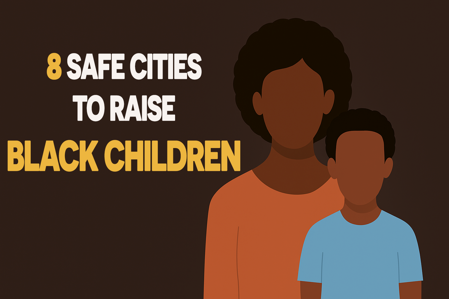 8 safe cities to raise black children: where culture, community & care come first 8 of the safest cities to raise black children