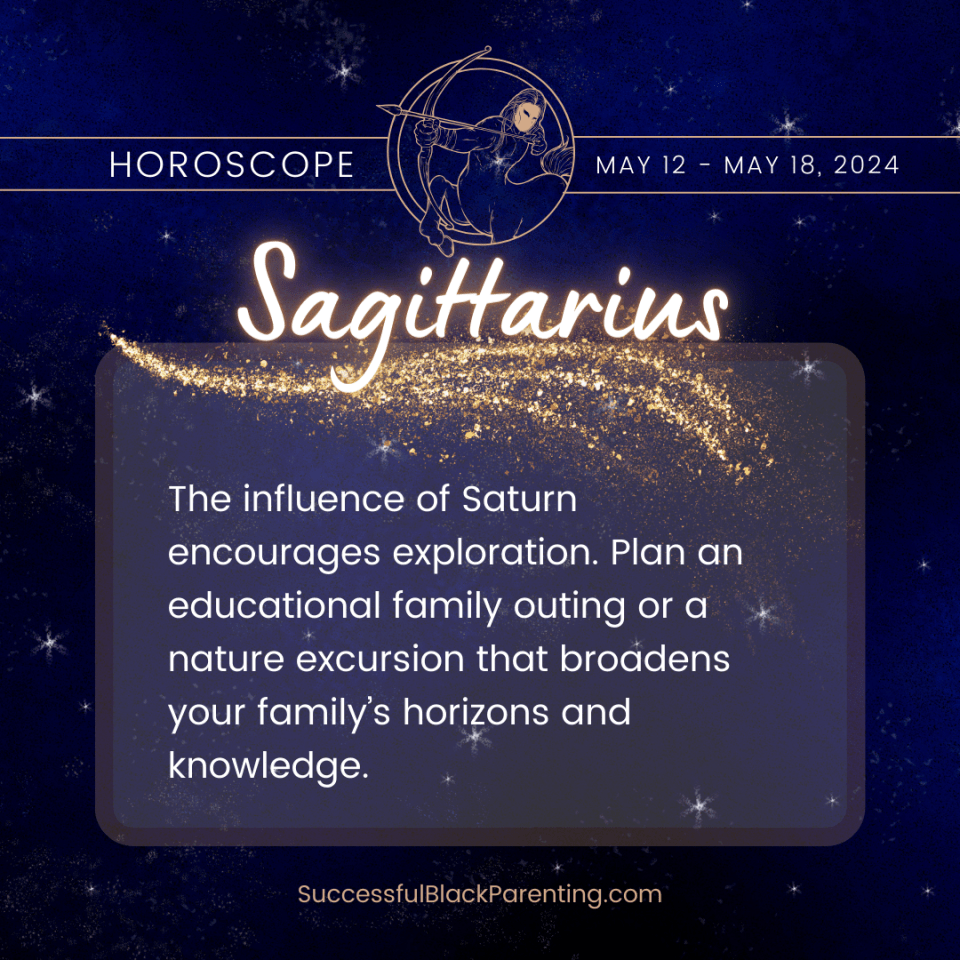 Horoscopes for parents: week of may 12th – may 18th Sagittarius parent horoscope: "sagittarius archer aiming at stars, depicting adventurous and celebratory family activities. "